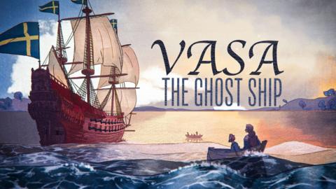 Vasa: The Ghost Ship
